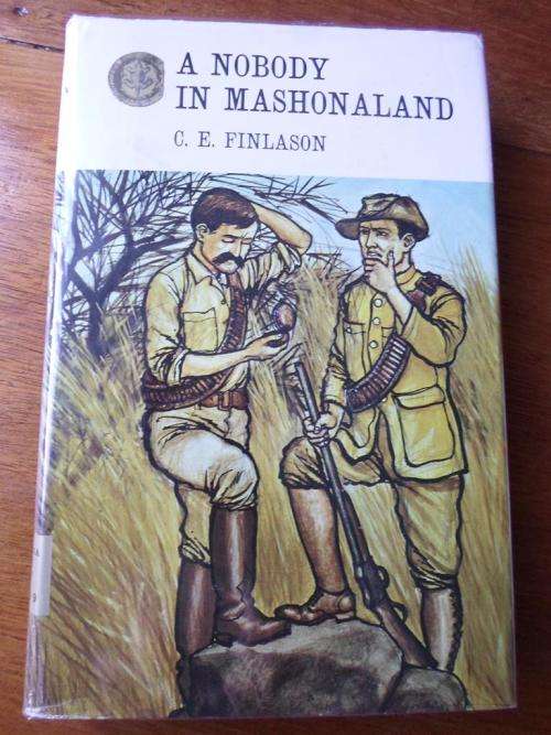 A NOBODY IN MASHONALAND. By CE Finlason