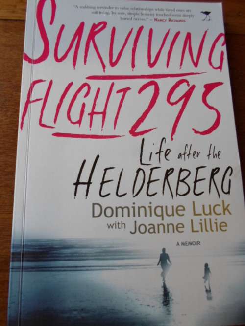 SURVIVING FLIGHT 295 - LIFE AFTER THE HELDERBERG