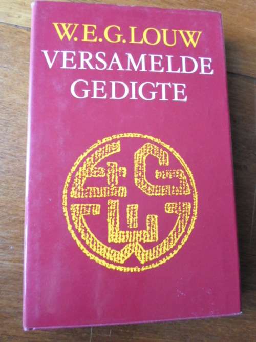 W.E.G. LOUW VERSAMELDE GEDIGTE