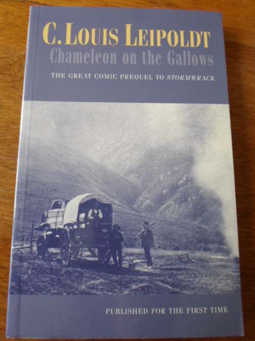 CHAMELEON AND THE GALLOWS. C. Loius Leipoldt