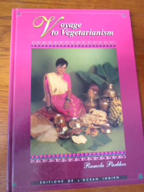 Signed copy. Ramola Parbhoo - Voyage to Vegetarianism