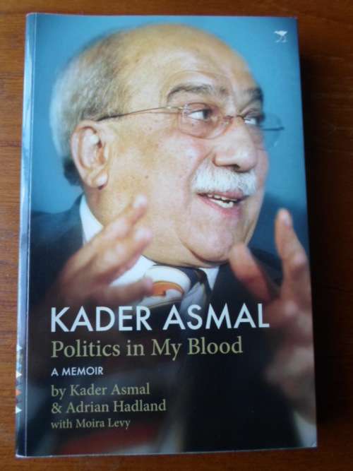 KADER ASMAL Memoir - Politics in My Blood