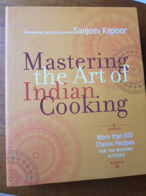 MASTERING THE ART OF INDIAN COOKING Sanjeev Kapoor