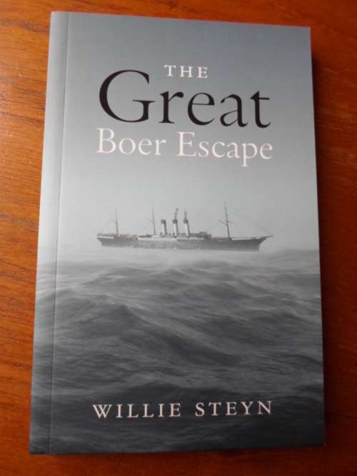THE GREAT BOER ESCAPE. Willie Steyn