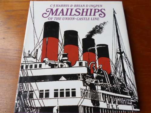 MAILSHIPS OF THE UNION-CASTLE LINE