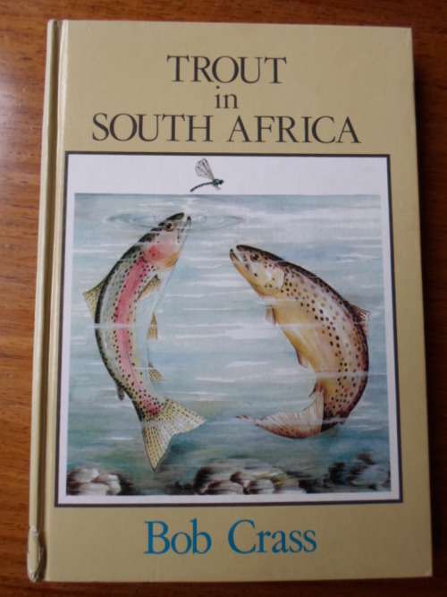 TROUT IN SOUTH AFRICA. Bob Crass