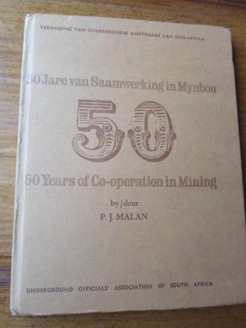 50 Years of Co-operation in Mining