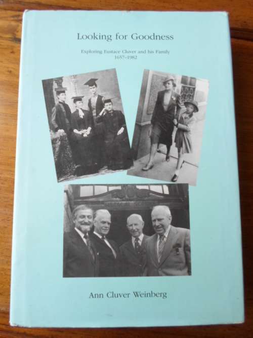 Looking for Goodness - Eustace CLUVER and Family 1657-1982