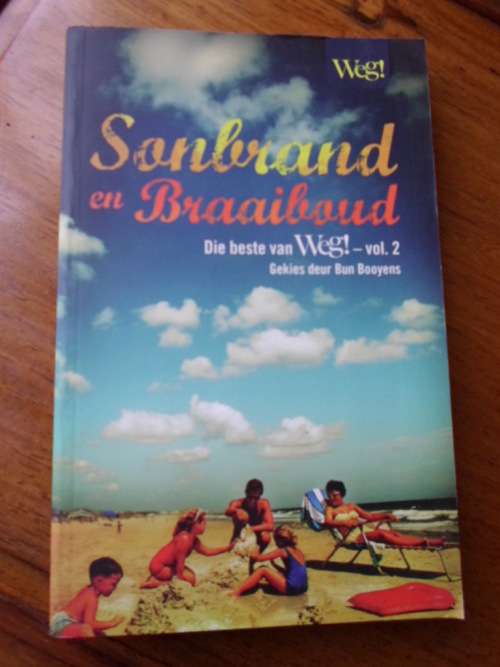 SONBRAND EN BRAAIBOUD Die beste van WEG!- vol.2 Gekies deur Bun Booyens