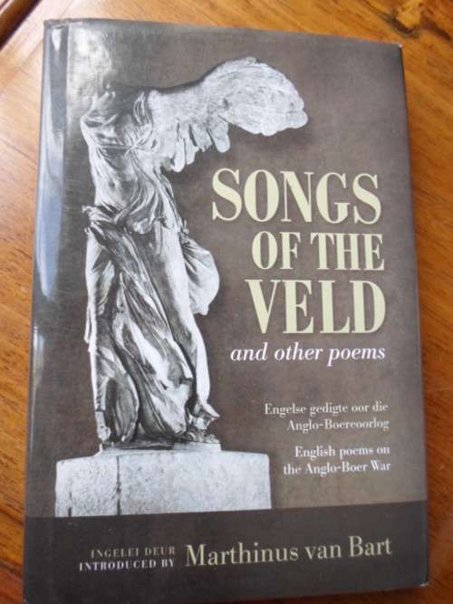 SONGS OF THE VELD and other poems. Introduced by Marthinus van Bart