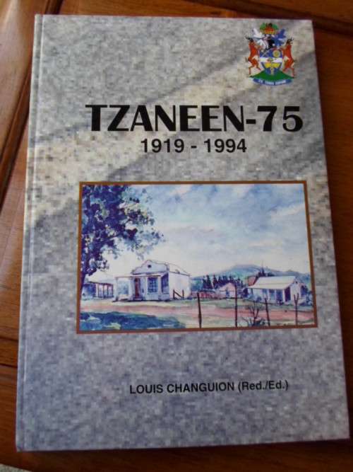 SIGNED. TZANEEN-75 1919-1994. Louis Changuion