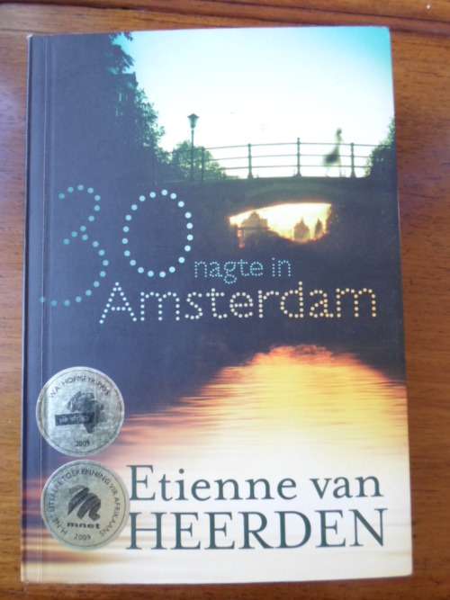 30 Nagte in Amsterdam. Etienne van Heerden