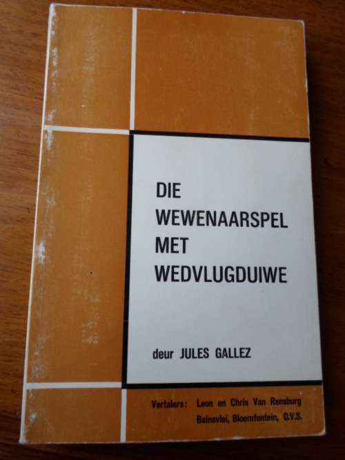 DIE WEWENAARSPEL MET WEDVLUGDUIWE Jules Gallez
