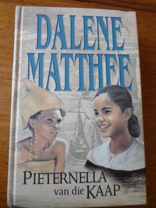 Dalene Matthee. PIETERNELLA VAN DIE KAAP