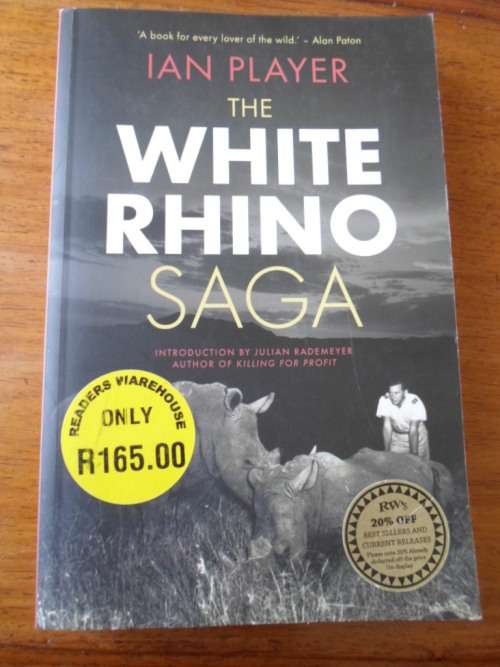 Ian Player. The White Rhino Saga