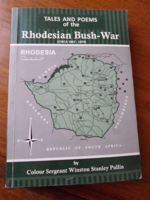 Tales and Poems of the RHODESIAN BUSH-WAR (c1967-1979)