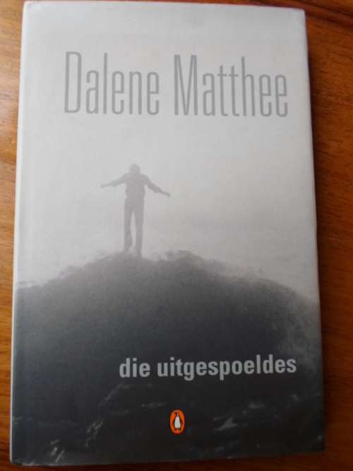 Dalene Matthee. Die Uitgespoeldes