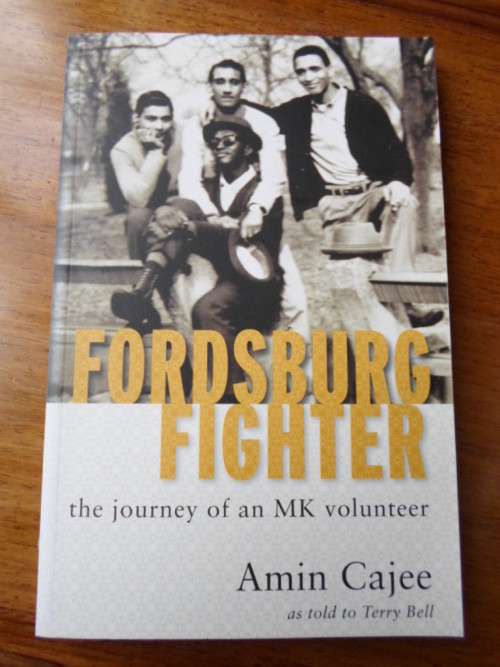 The Journey of an MK Volunteer. FORDSBURG FIGHTER. Amin Cajee