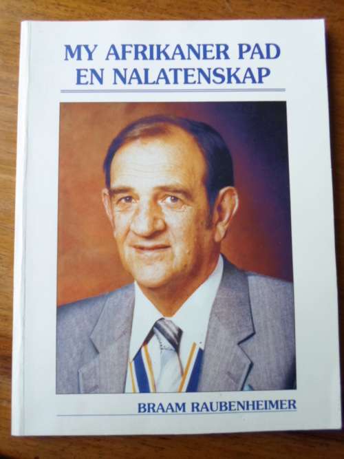 Braam Raubenheimer. GETEKEN. My Afrikanerpad en Nalatenskap