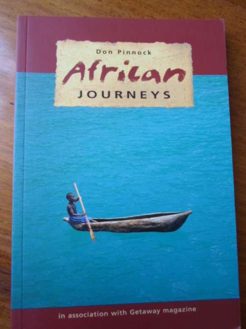 African Journeys. Signed by Don Pinnock