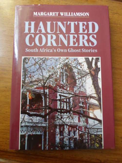HAUNTED CORNERS - South Africa's own Ghost Stories