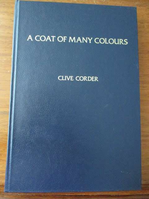 No 33/100. The Memoirs of CLIVE CORDER - A Coat of Many Colours