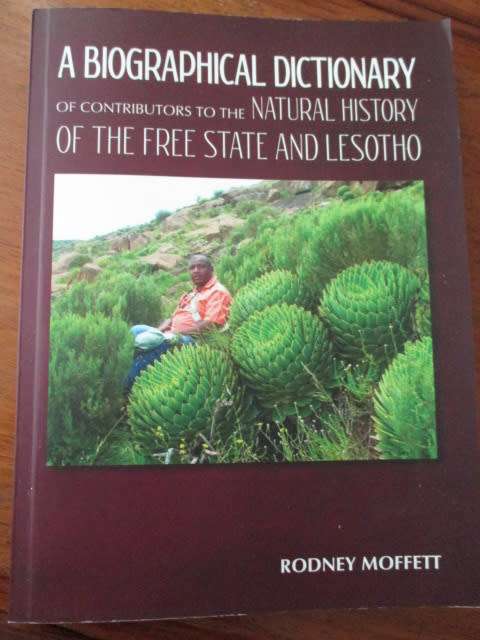 A Biographical Dictionary of Contributors to the Natural History of the Free State and Lesotho