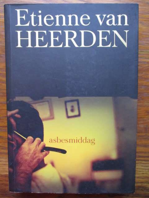 Etienne van Heerden. Asbesmiddag