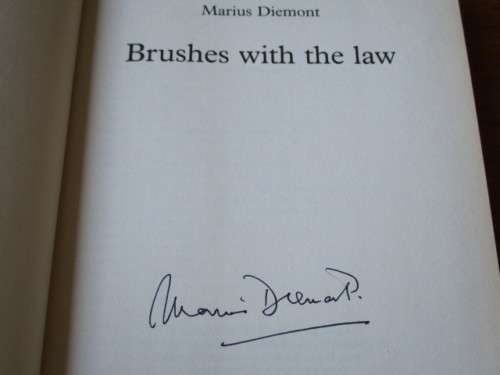 Marius Diemont. SIGNED. Brushes with the Law