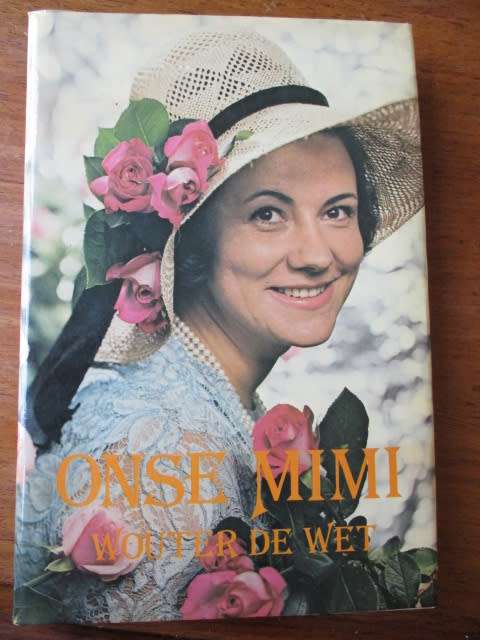 ONSE MIMI. Mimi Coertse. Deur Wouter de Wet