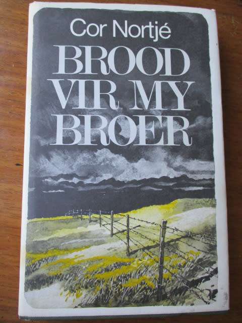 BROOD VIR MY BROER Cor Nortje