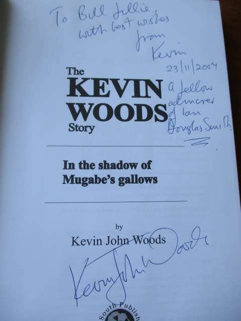 SIGNED. THE KEVIN WOODS STORY In the shadows of Mugabe's gallows