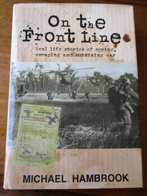 ON THE FRONT LINE - Real life stories of spying, escaping and surviving war