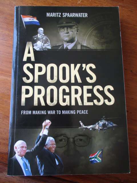 Signed. SA Intelligence Agent from 1960's. Maritz Spaarwater. "A Spook's Progress"