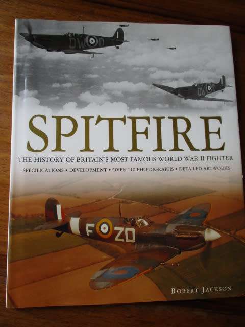 SPITFIRE. The History of Britain's Most Famous World War II Fighter