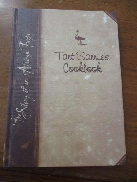 Tant Sannie's Cookbook. The Story of an African Farm