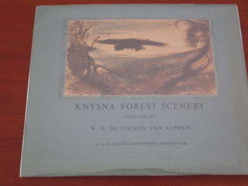 KNYSNA FOREST SCENERY - Ssketches by W.D. de Vignon van Alphen