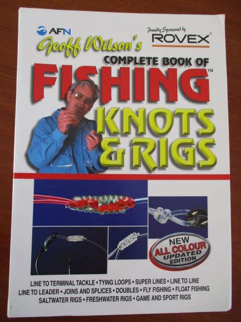Geiff Wilson's Complete Book of Fishing Knots & Rigs