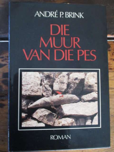 Andre P Brink - Die Muur van die Pes