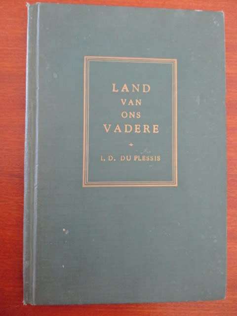 GETEKEN deur I.D. DU PLESSIS. Land van ons Vadere