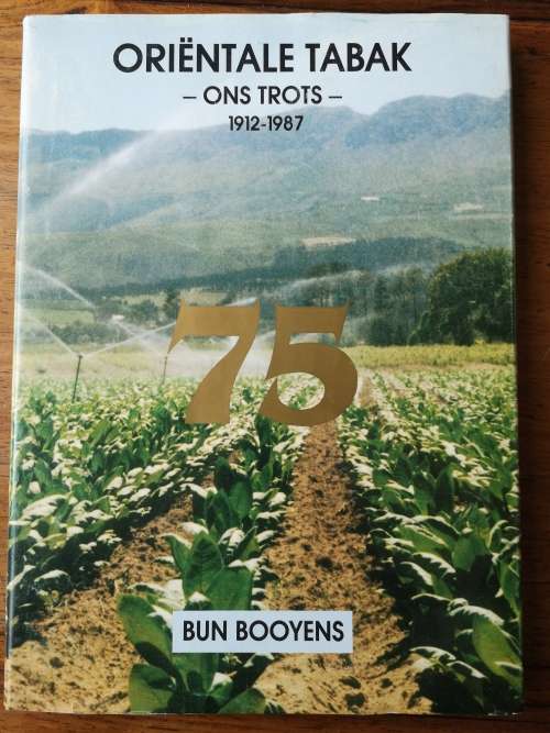 ORIENTALE TABAK ONS TROTS 1912-1987 Bun Booyens