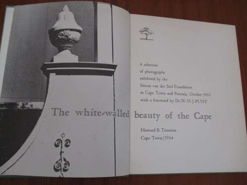 The white-walled beauty of the Cape. Photograph exhibition, Simon van der Stel Foundation 1963