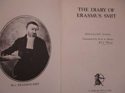THE DIARY OF ERASMUS SMIT - Minister to the Voortrekkers. Signed by translator
