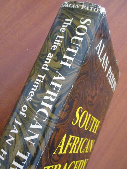 The Life and Times of Jan Hofmeyr. SOUTH AFRICAN TRAGEDY. By Alan Paton