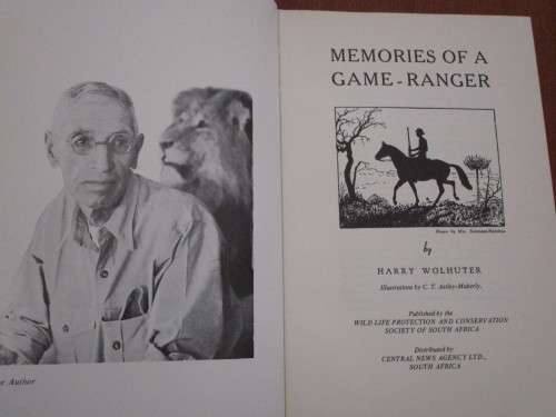 MEMORIES OF A GAME RANGER. Harry Wolhuter