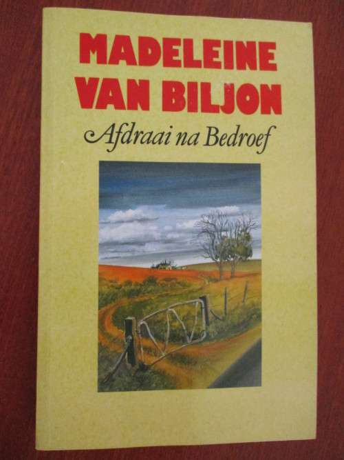Madeleine van Biljon - Afdraai na Bedroef