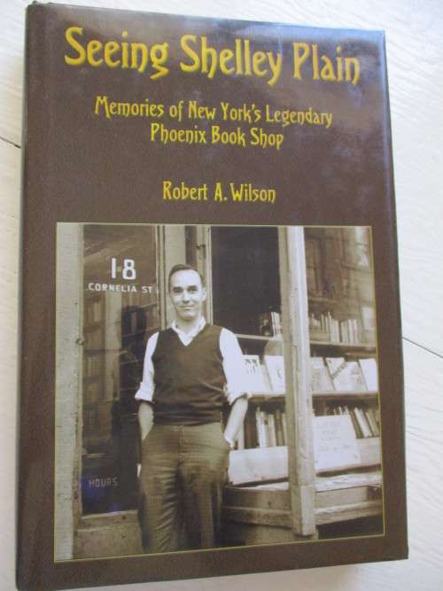 Seeing Shelley Plain -  Memories of New York's Legendary Phoenix Book Shop