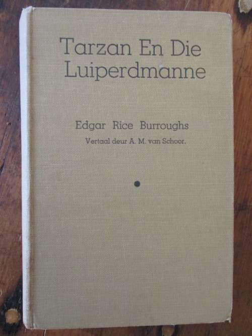 TARZAN EN DIE LUIPERDMANNE. Edgar Rice Burrows. Eerste druk