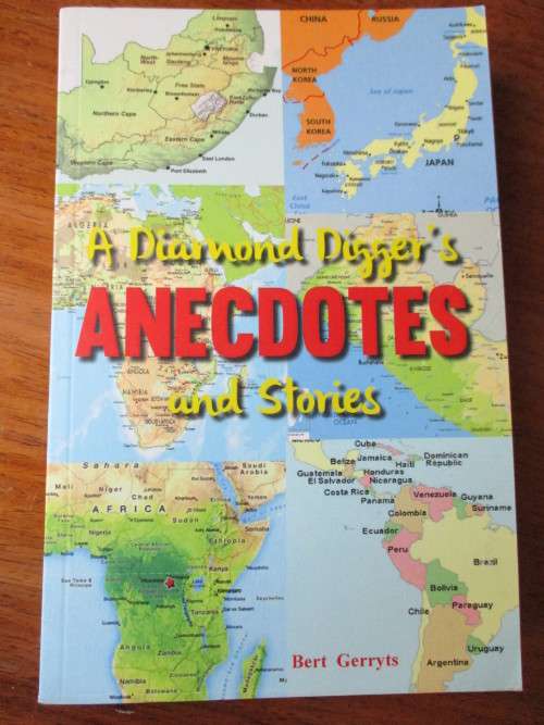 SIGNED A DIAMOND DIGGER'S ANECDOTES AND STORIES Bert Gerryts