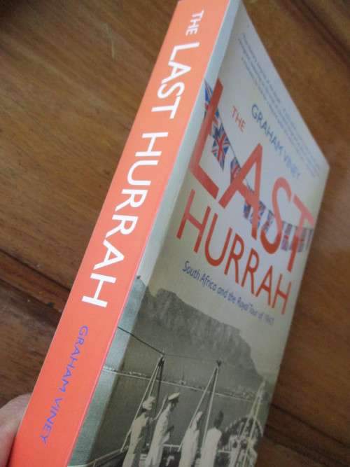 THE LAST HURRAH - South Africa and the Royal Tour of 1947